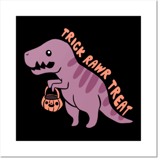 Trick rawr treat a funny T rex ready for halloween Posters and Art